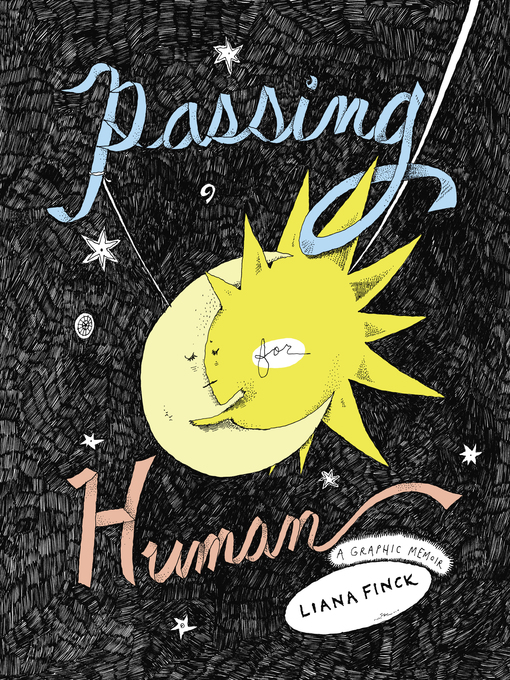 Title details for Passing for Human by Liana Finck - Wait list